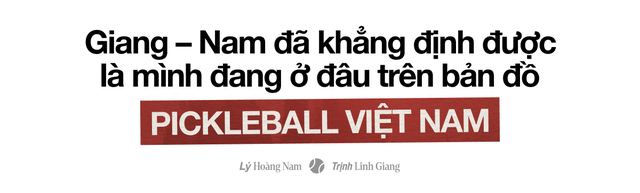 Lý Hoàng Nam –Trịnh Linh Giang:“Chúng tôi thua nhiều đến nỗi chẳng thèm nhìn mặt nhau rồi cùng bước lên bục số 1 Việt Nam”- Ảnh 2.
