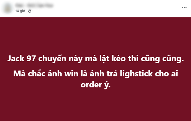 Điều bí ẩn nhất mà đến nay Jack chưa trả lời thỏa đáng, bị netizen quyết hỏi bằng được sau thông cáo kiện Thiên An- Ảnh 2.