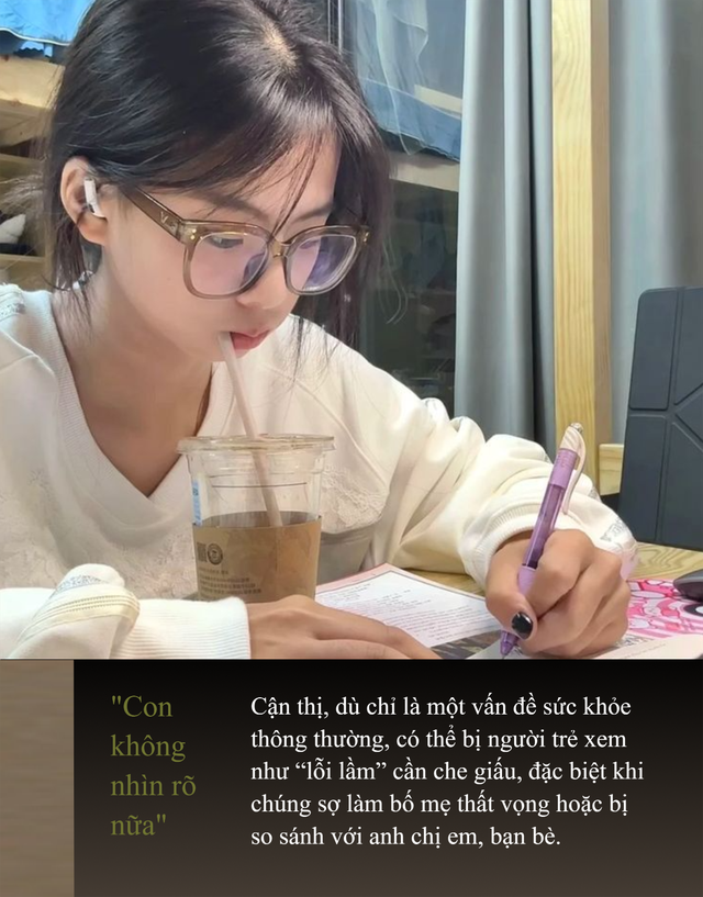 “Tôi bị cận nhưng giấu bố mẹ nhiều năm liền không dám nói”- Ảnh 3.