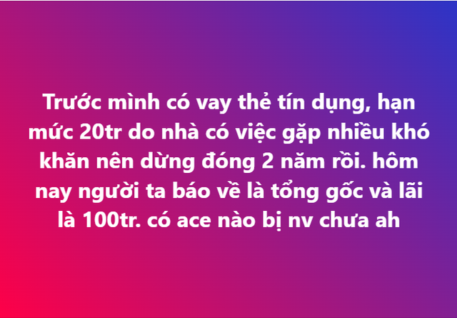 Vay thẻ tín dụng 20 triệu không trả, 2 năm sau món nợ “sinh lời” thành 100 triệu!- Ảnh 1.