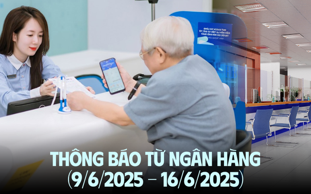 QUAN TRỌNG: Một loạt giao dịch ngân hàng sẽ bị dừng từ 1/7/2025, các đối tượng khách hàng này cần đặc biệt lưu ý!- Ảnh 1. QUAN TRỌNG: Một loạt giao dịch ngân hàng sẽ bị dừng từ 1/7/2025, các đối tượng khách hàng này cần đặc biệt lưu ý!- Ảnh 1.