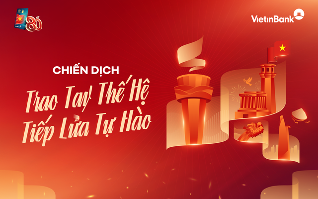 VietinBank "Trao tay thế hệ – Tiếp lửa tự hào"- Ảnh 1.