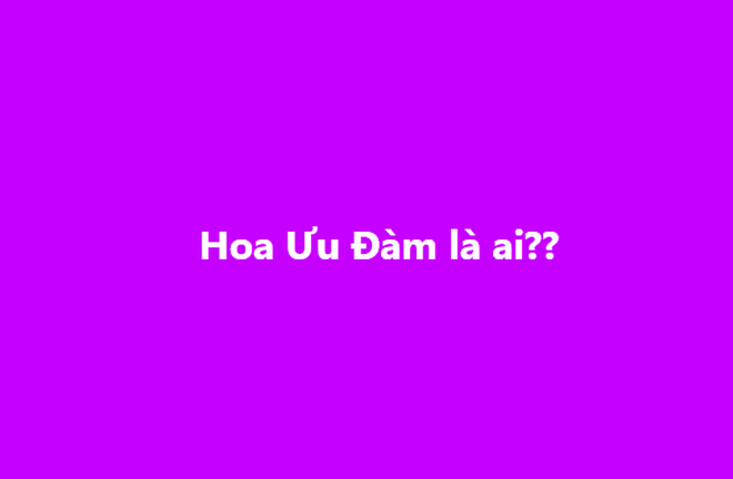 Hoa Ưu Đàm là ai mà khiến mẹ Jack nhắc thẳng tên, lượt tìm kiếm bùng nổ?- Ảnh 1.