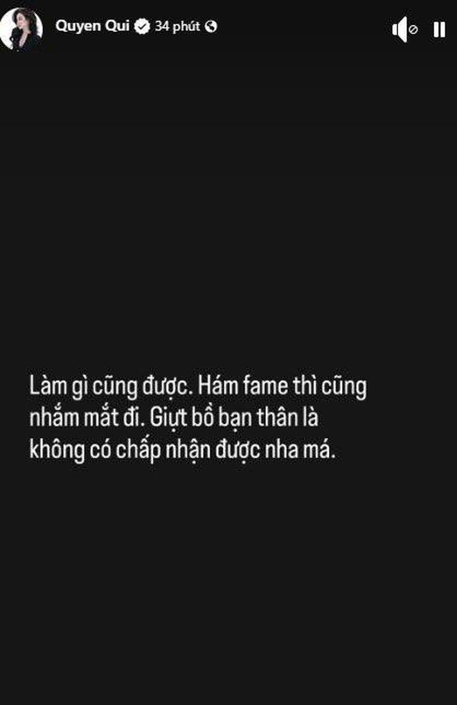 Quyên Qui nổi đoá nói 1 người hám fame, giật bồ bạn thân- Ảnh 2.