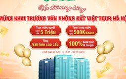 Đât Viêt Tour ưu đãi tưng bừng mừng khai trương văn phòn mới tại Hà Nội 