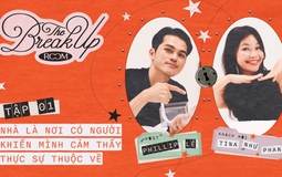 The Break Up Room #1 - Tina Như Phan: Nhà là nơi có người khiến mình cảm thấy thực sự thuộc về