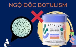 Ngộ độc botulinum: Mối nguy từ vi khuẩn “vô hình” trong thực phẩm và lời cảnh tỉnh từ vụ sữa nhiễm khuẩn