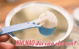 MẸ CẦN BIẾT: Con uống sữa mà có 5 dấu hiệu này thì cần đổi sữa cho con ngay!