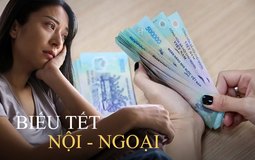 Năm đầu làm dâu tôi định biếu Tết nội ngoại mỗi bên 5 triệu nhưng người đi trước nói một câu khiến tôi đứng hình