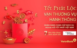 VietinBank 7 năm liên tiếp được vinh danh “Ngân hàng cung cấp dịch vụ ngoại hối tốt nhất Việt Nam”