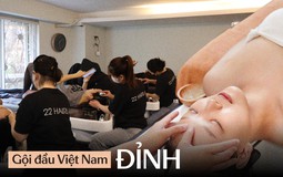 Gội đầu ở Việt Nam đỉnh như bộ môn nghệ thuật: Kỳ công, bài bản, cả thế giới không sao chép nổi