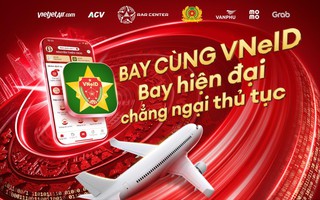 VNeID - “Ứng dụng định danh quốc gia” mở ra kỷ nguyên sống tiện lợi cho người Việt