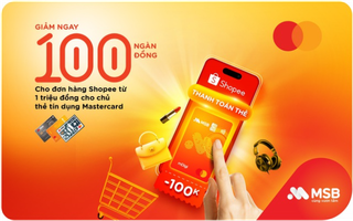 MSB ưu đãi lớn cho chủ thẻ tín dụng dịp cuối năm