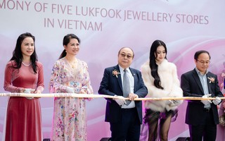 Khai trương 5 cửa hàng, Lukfook Jewellery khẳng định tầm nhìn chiến lược tại Việt Nam