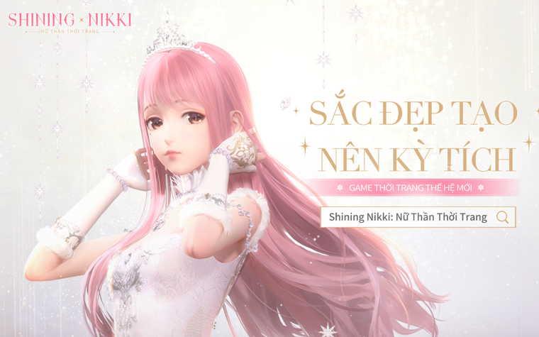 Ngôi Sao Thời Trang Nikki đã có mặt! "Shining Nikki" server Việt Nam chính thức ra mắt!