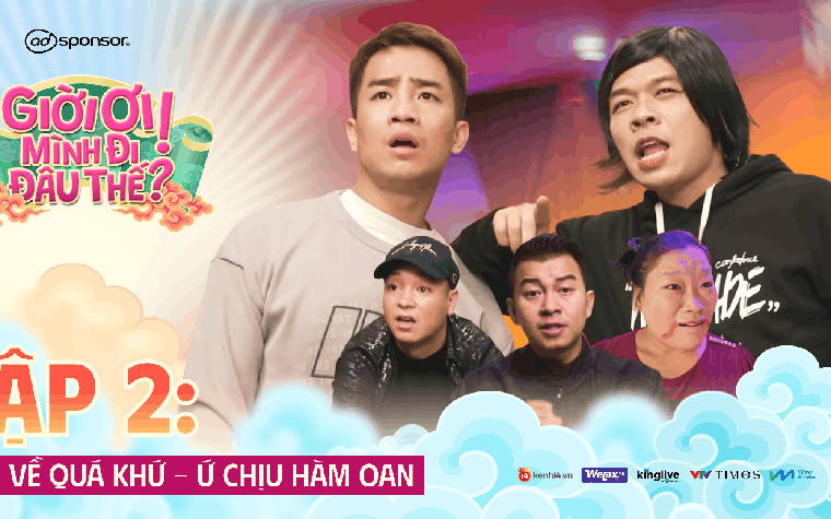 Giời ơi! Mình đi đâu thế? - Tập 2: Trở về quá khứ - Ứ chịu hàm oan